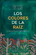 los_colores_de_la_raiz_portada.jpg.jpg